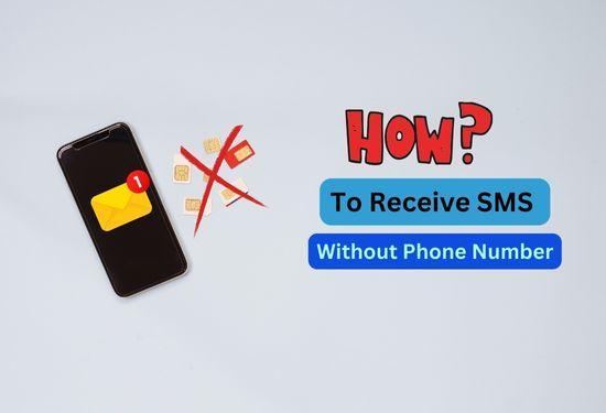 How to Receive SMS without a Phone Number?